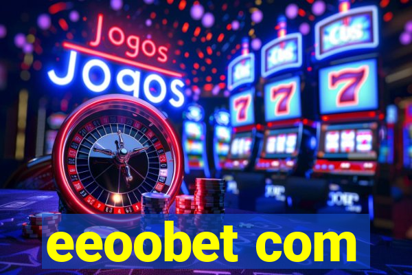 eeoobet com